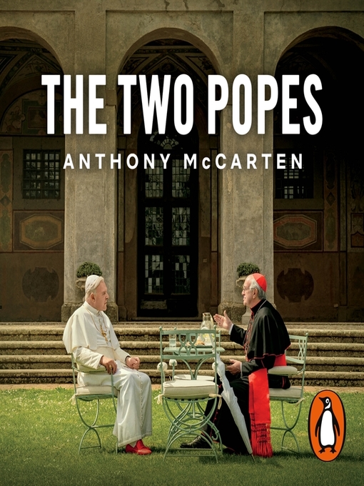 Title details for The Two Popes by Anthony McCarten - Available